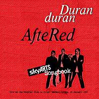 Duran Duran : Sky Arts Songbook